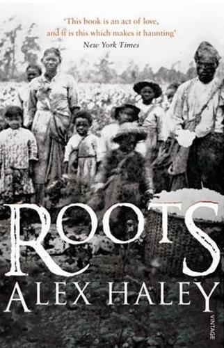 Roots by Alex Haley